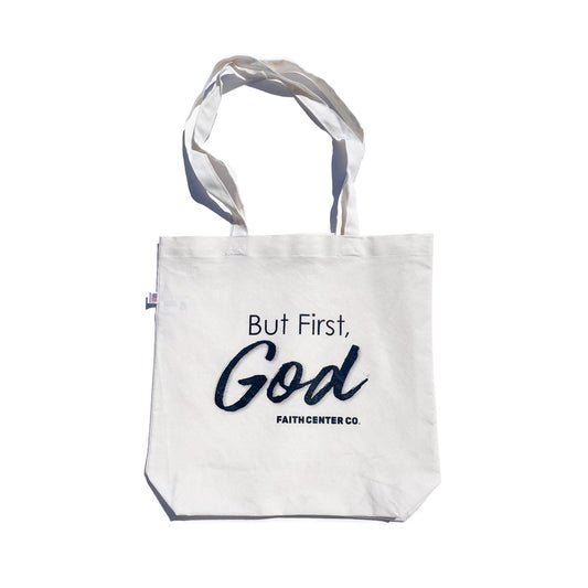 "But First, God" Tote