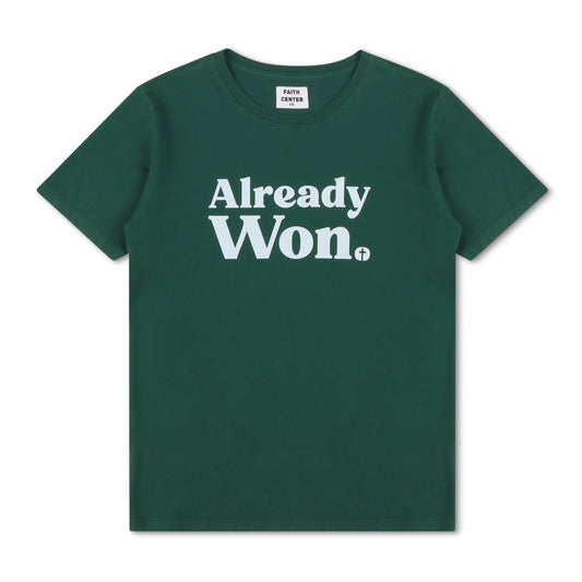 "Already Won" T-Shirt