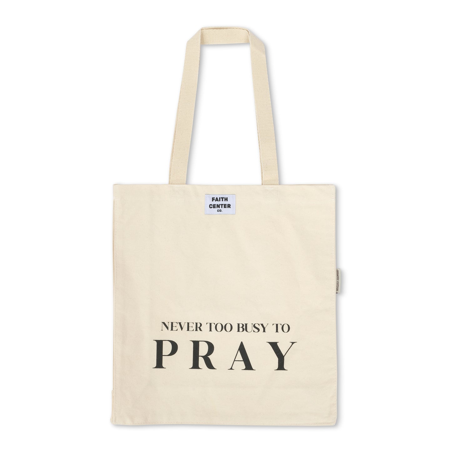 Never Too Busy To Pray Tote