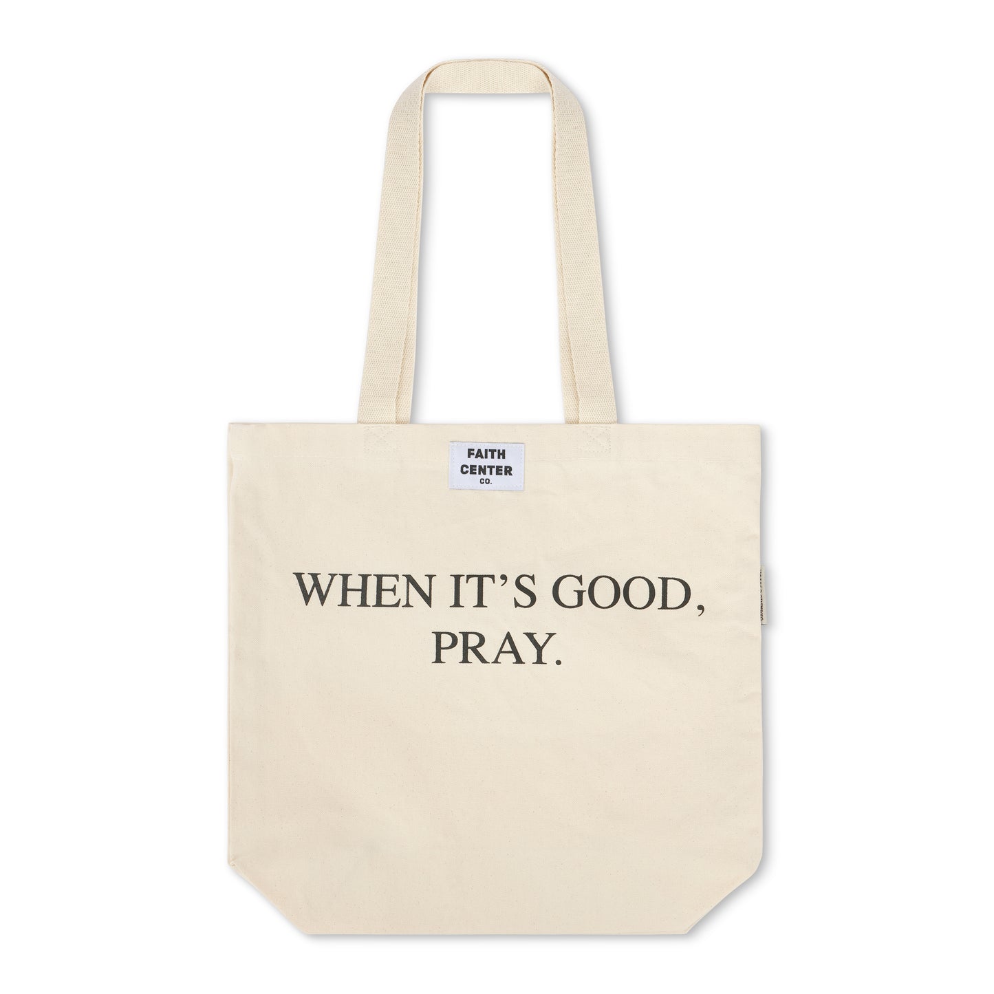 When It's Good/Bad Pray Tote